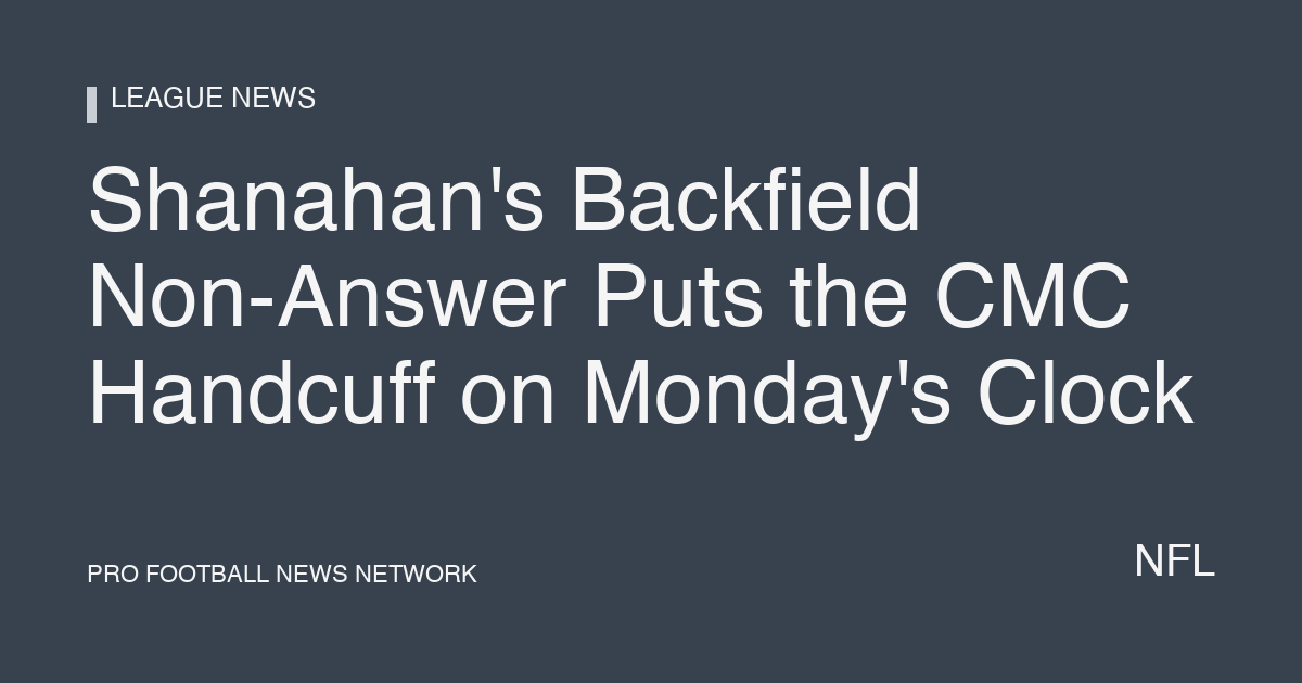 Shanahan's Backfield Non-Answer Puts the CMC Handcuff on Monday's Clock