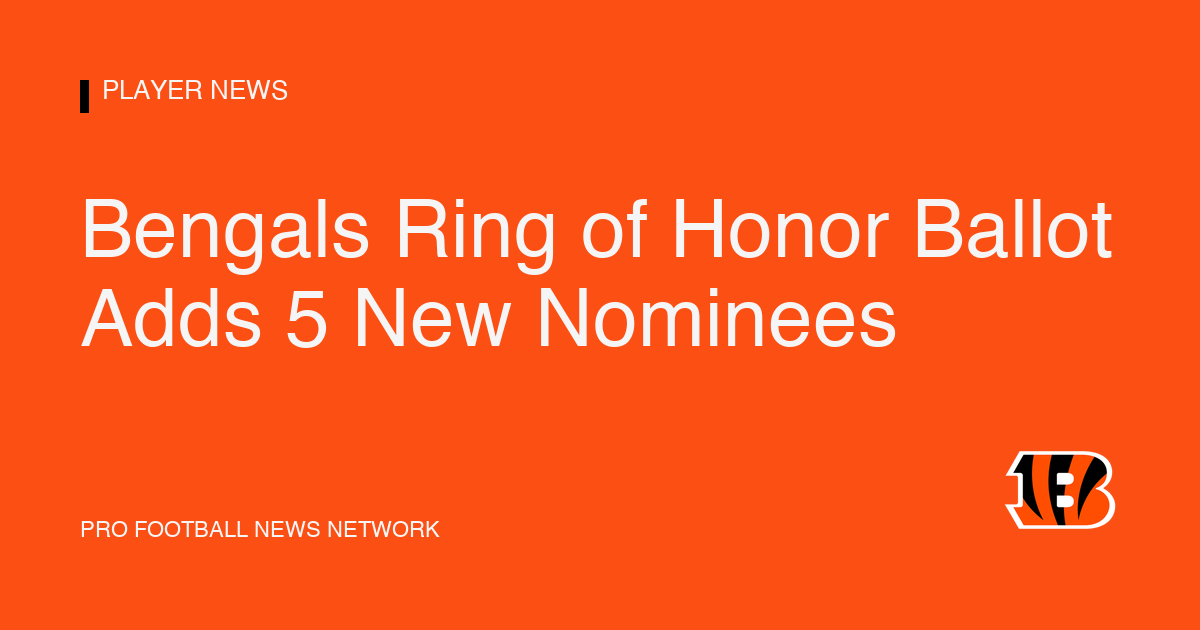 Bengals Ring of Honor Ballot Adds 5 New Nominees
