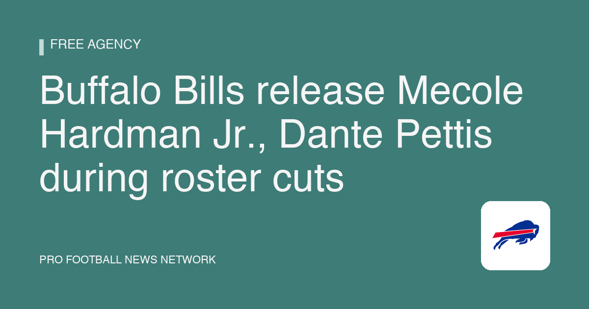 Buffalo Bills release Mecole Hardman Jr., Dante Pettis during roster cuts