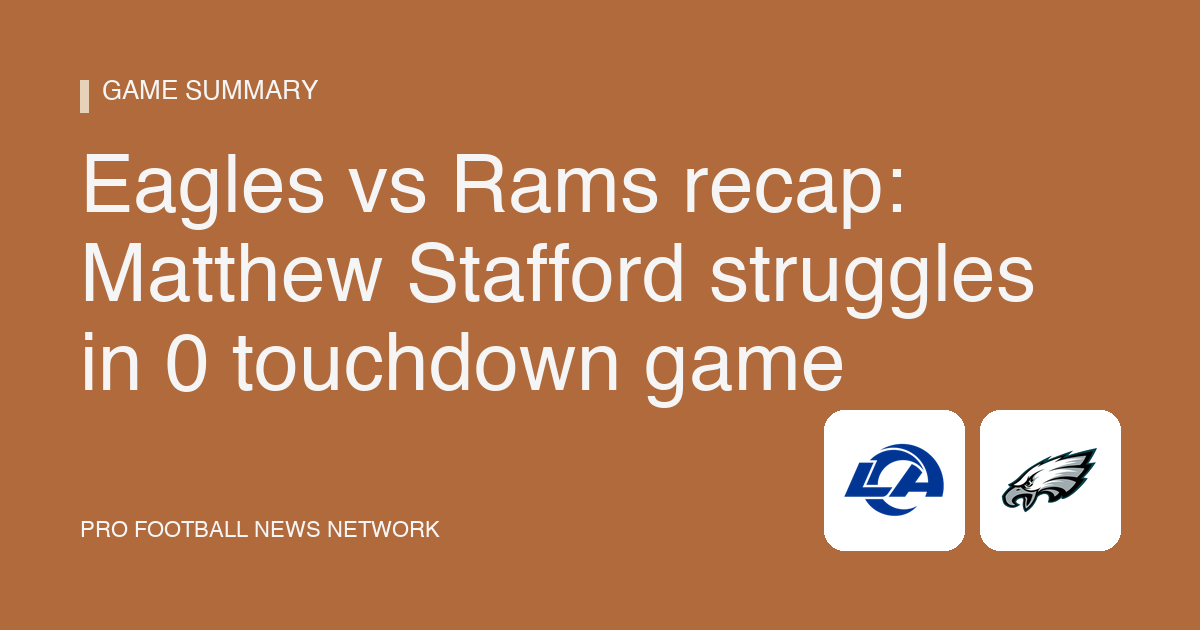 Bears Rams Interception Eagles vs Rams recap: Matthew Stafford struggles in 0 touchdown game