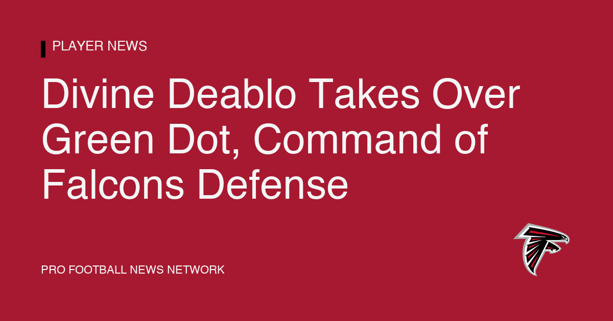 Divine Deablo Takes Over Green Dot, Command of Falcons Defense