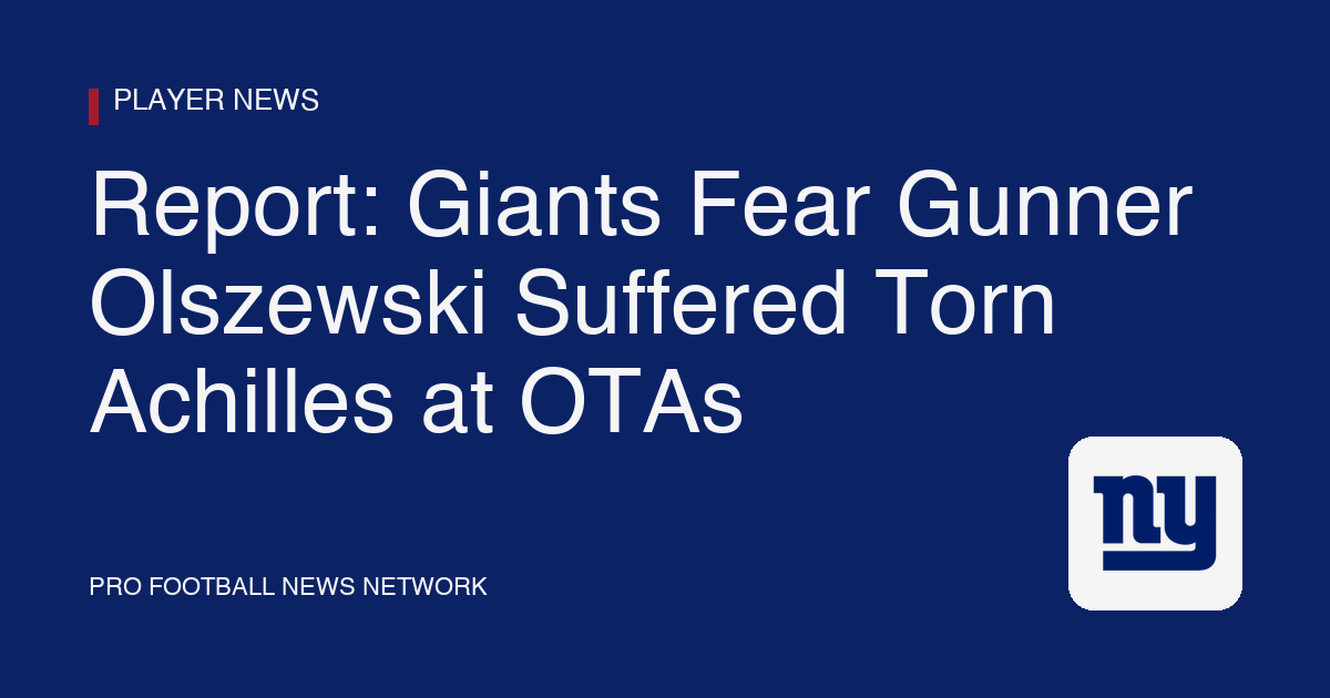 Report: Giants Fear Gunner Olszewski Suffered Torn Achilles at OTAs