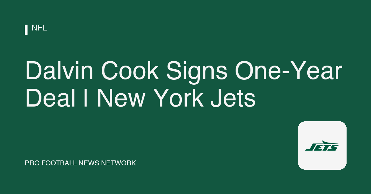 Dalvin Cook Signs One-Year Deal | New York Jets