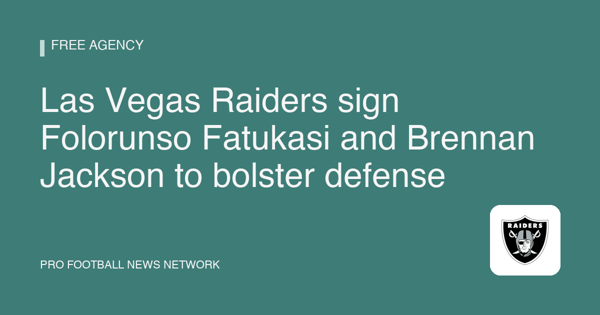 Las Vegas Raiders sign Folorunso Fatukasi and Brennan Jackson to bolster defense