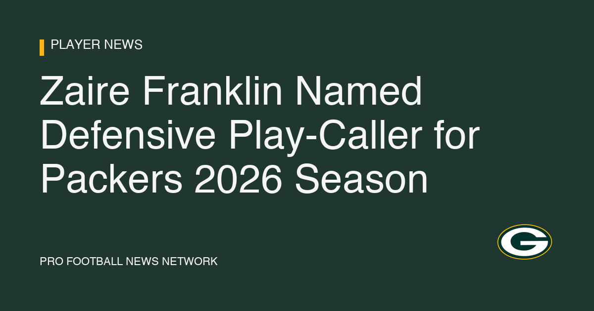 Zaire Franklin Named Defensive Play-Caller for Packers 2026 Season