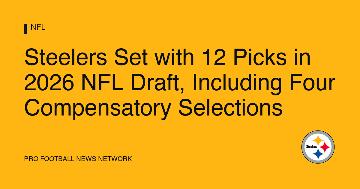 Steelers 2026 NFL Draft Picks Finalized | Pittsburgh